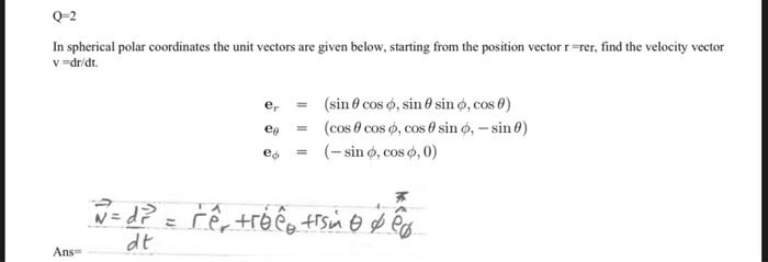 Solved In spherical polar coordinates the unit vectors are | Chegg.com