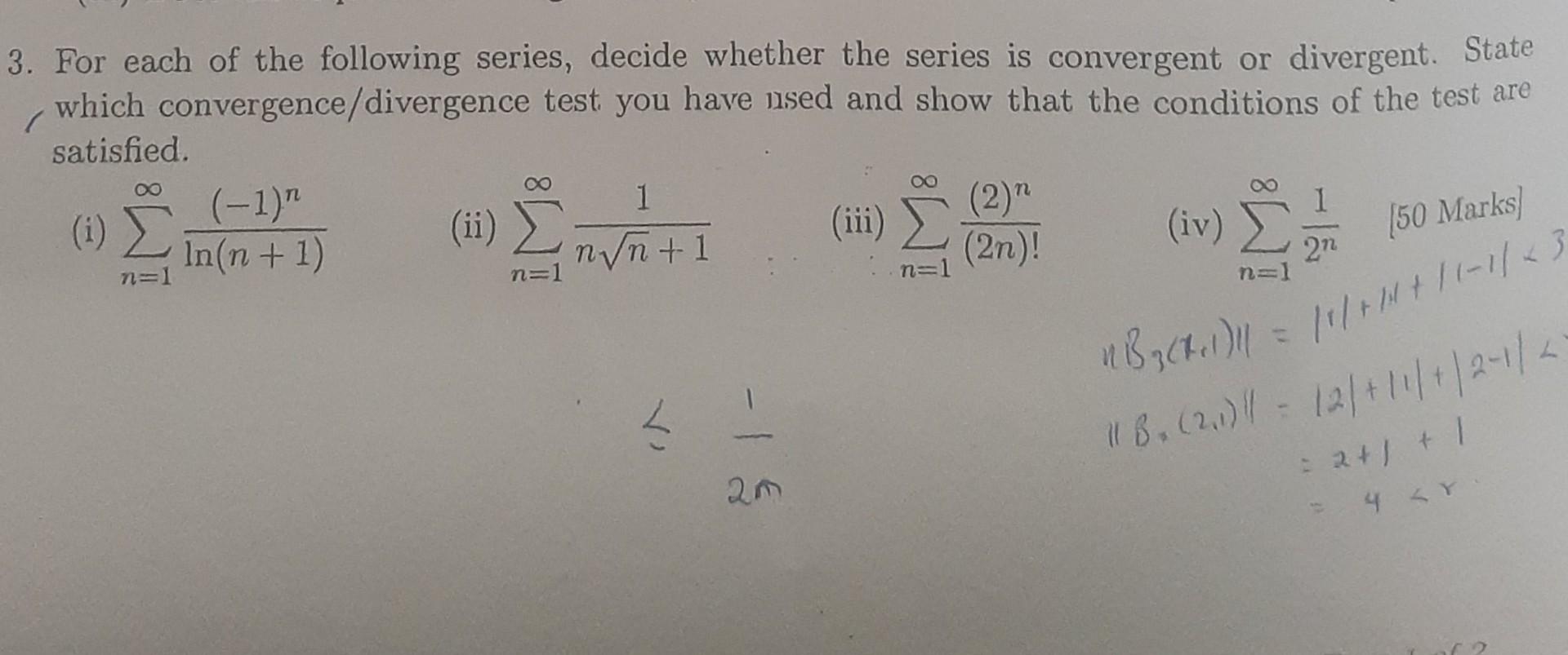 Solved 3. For each of the following series, decide whether | Chegg.com