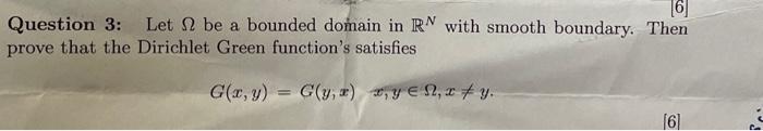 Solved Question 3: Let Ω be a bounded domain in RN with | Chegg.com