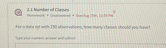 Solved 2.1 Number of Classes Homework - Unanswered - Due Aug | Chegg.com