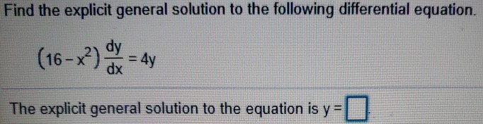 Solved Find the explicit general solution to the following | Chegg.com