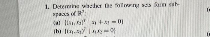 Determine Whether The Following Sets Form Subspaces Of