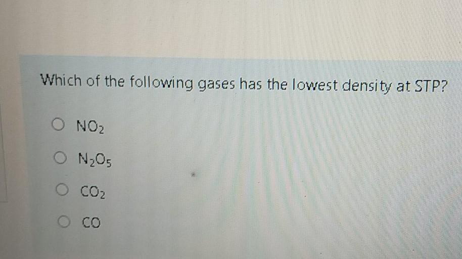 Solved Which of the following gases has the lowest density | Chegg.com