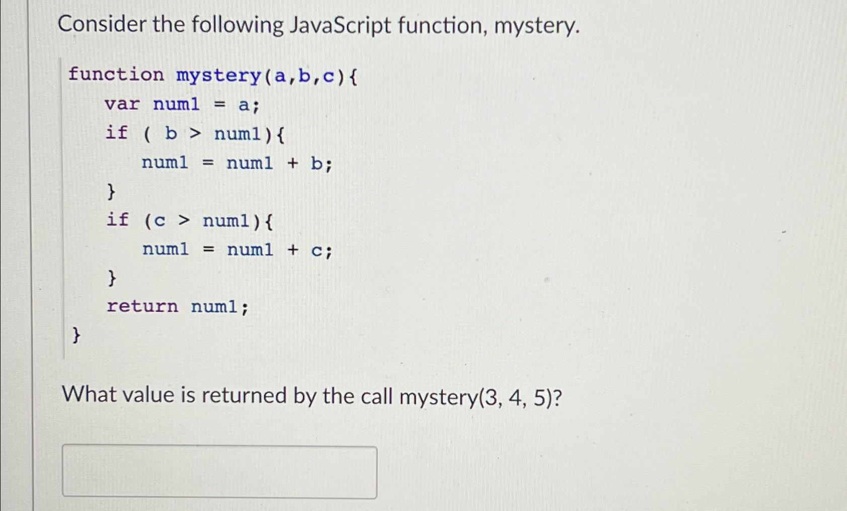 Solved Consider The Following JavaScript Function, | Chegg.com