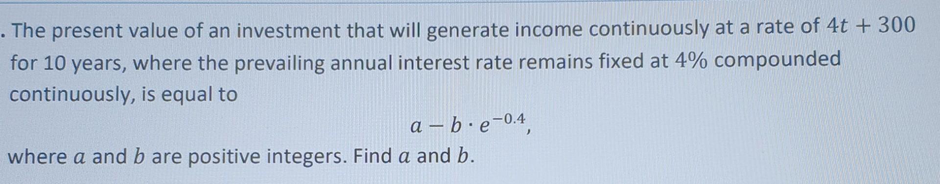 The present value of an investment that will generate | Chegg.com