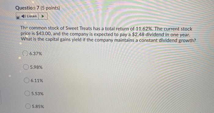 Solved Question 7 (5 points) Listen The common stock of | Chegg.com