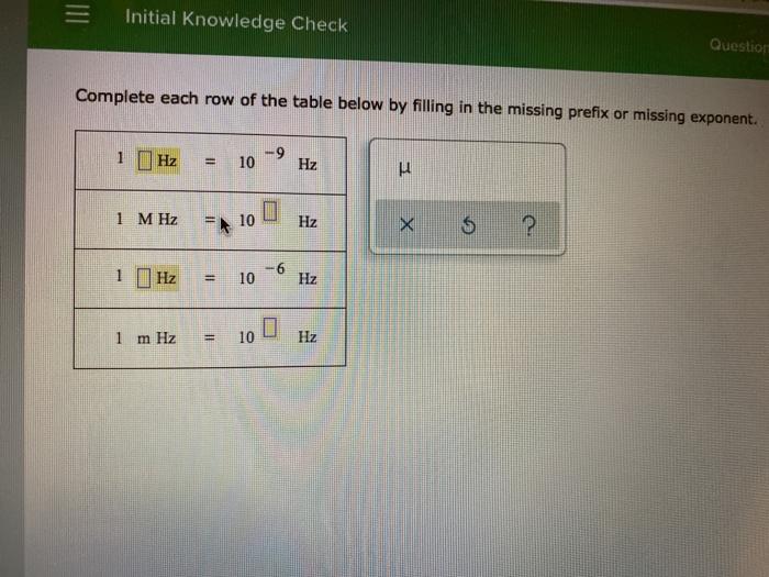 Solved Initial Knowledge Check Question Complete each row