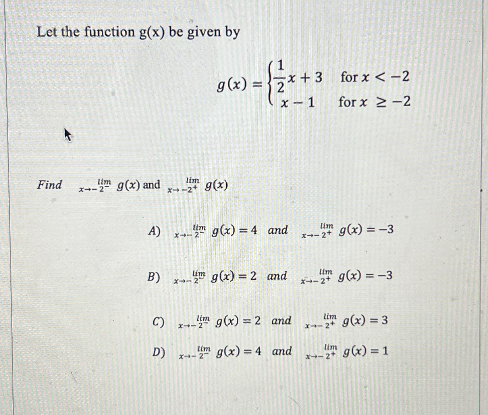 Solved Let the function g(x) ﻿be given | Chegg.com