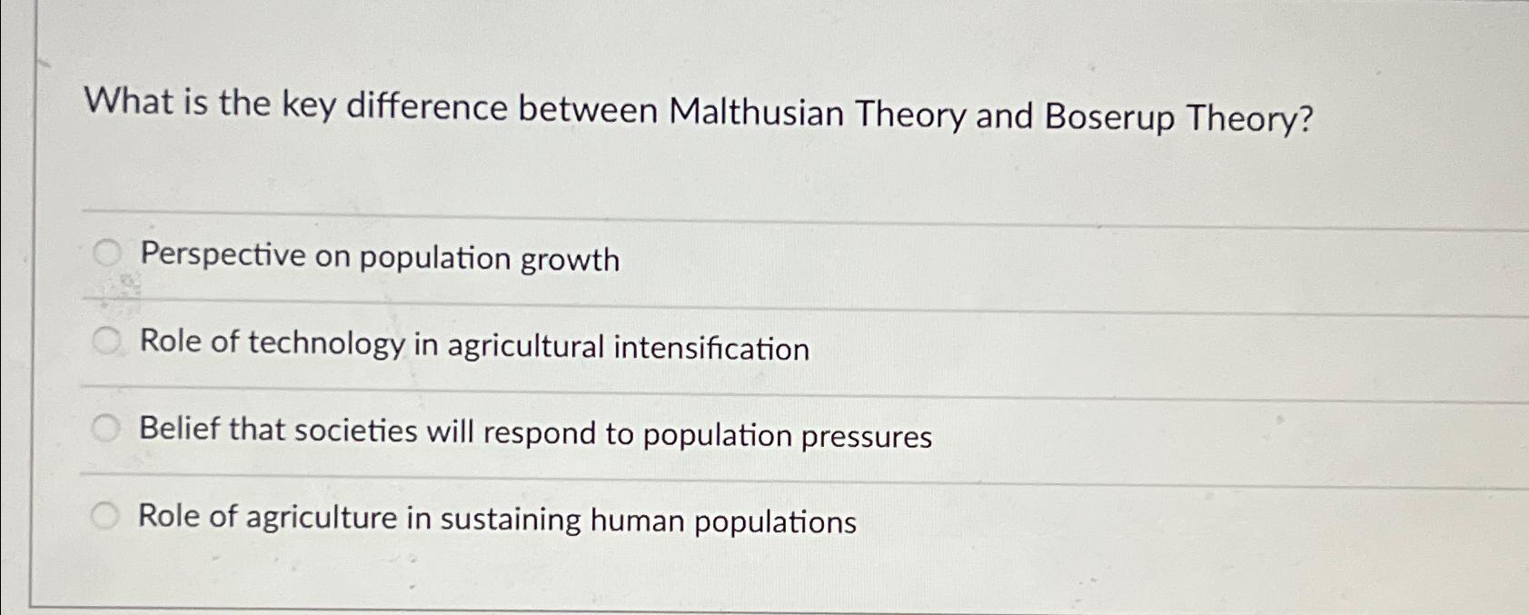 Solved What Is The Key Difference Between Malthusian Theory Chegg Com