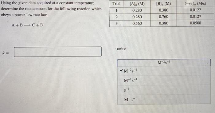 Solved Using the given data acquired at a constant | Chegg.com
