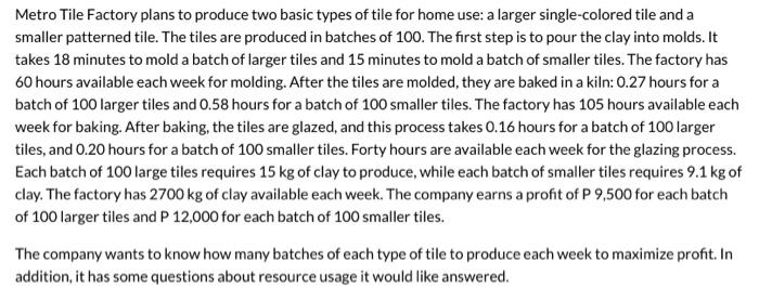 Solved Metro Tile Factory plans to produce two basic types | Chegg.com