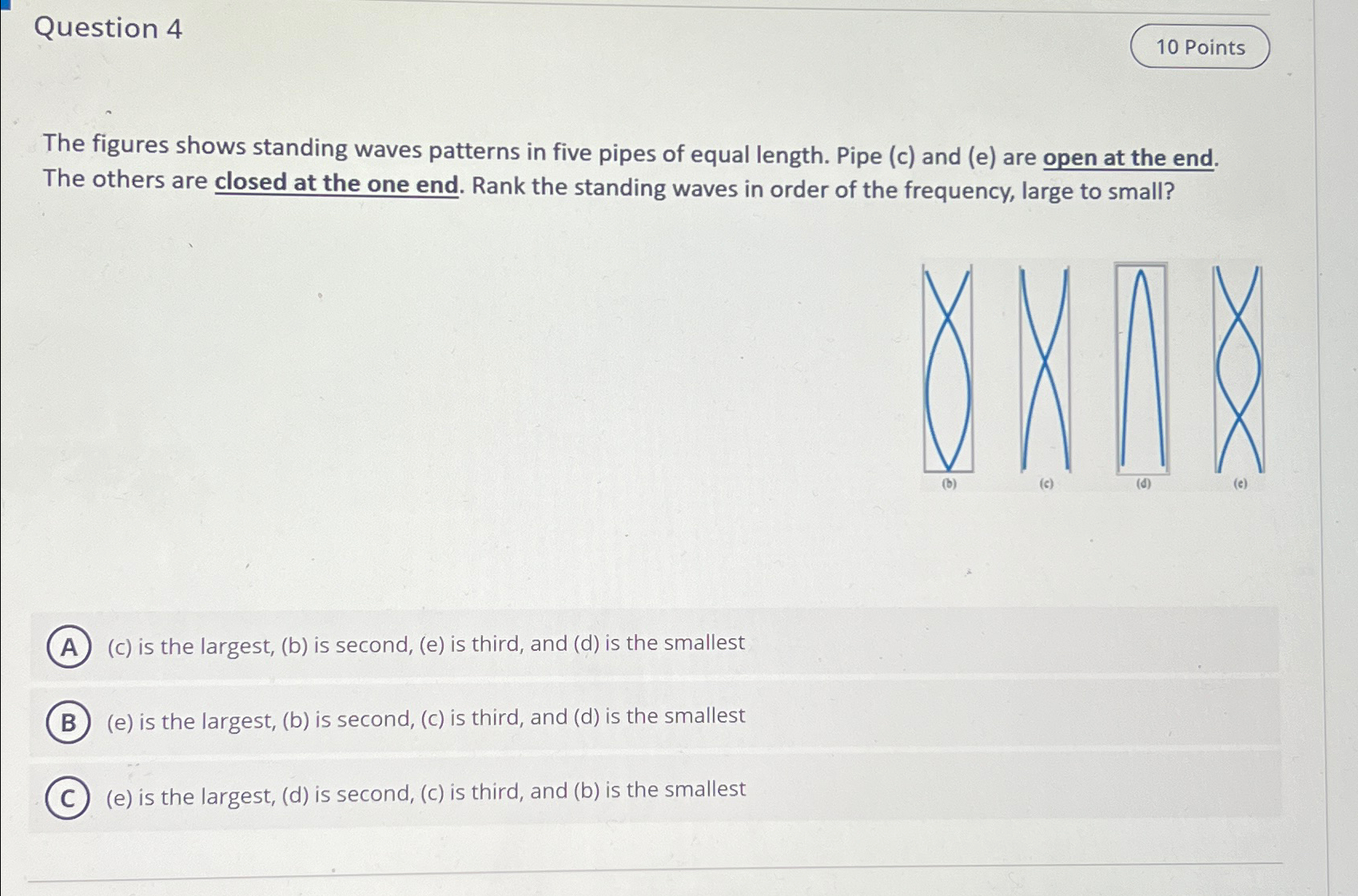 Solved Question 4The Figures Shows Standing Waves Patterns | Chegg.com