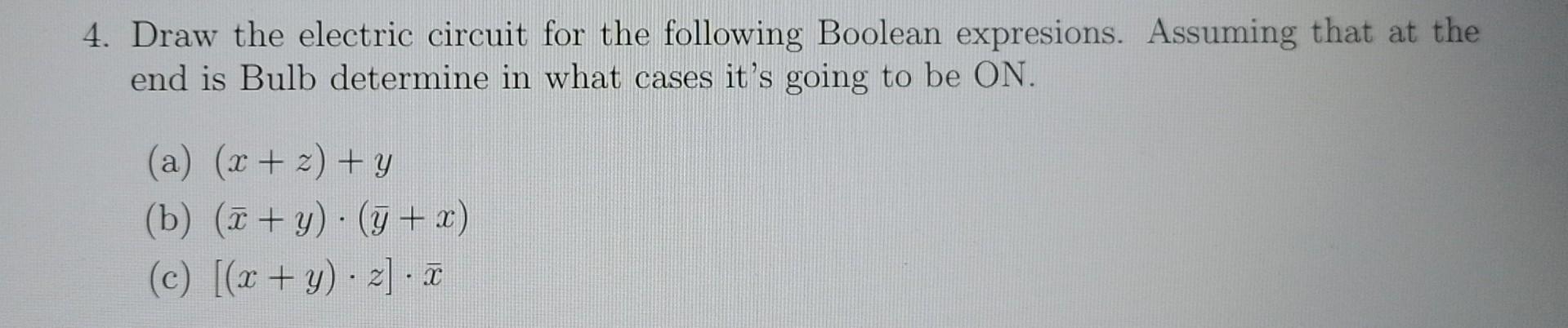 Solved Draw the electric circuit for the following Boolean | Chegg.com