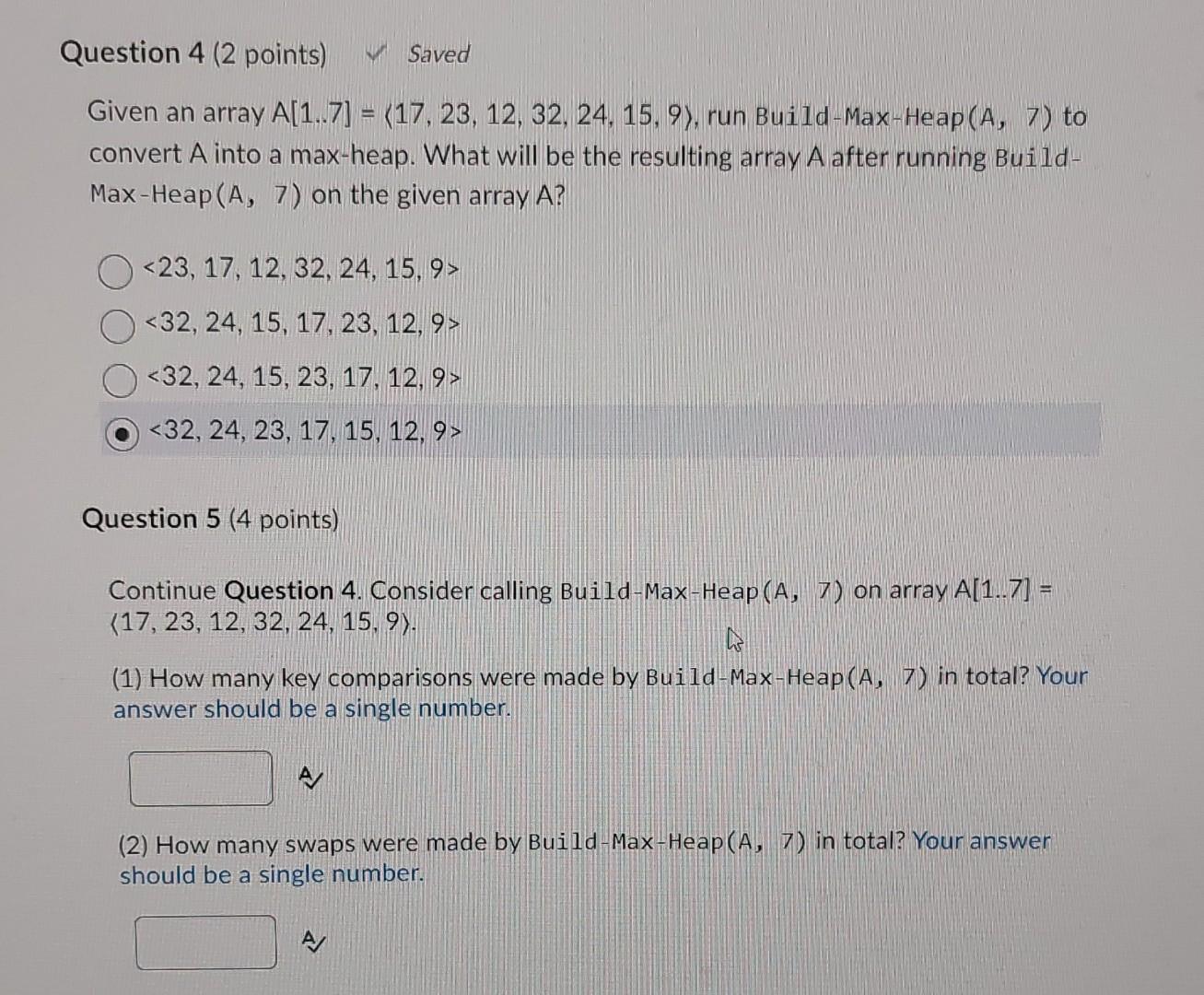 Solved Given an array A[1..7]= 17,23,12,32,24,15,9 , run | Chegg.com