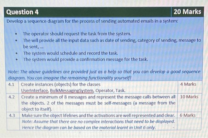 Solved Question 4 20 Marks Develop a sequence diagram for | Chegg.com