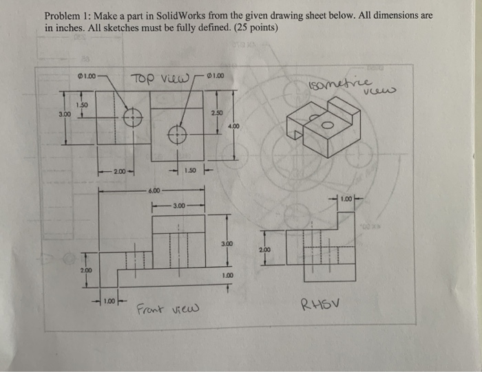 Solved Problem 1: Make A Part In SolidWorks From The Given | Chegg.com