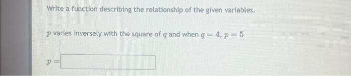 Write a function describing the relationship of the | Chegg.com