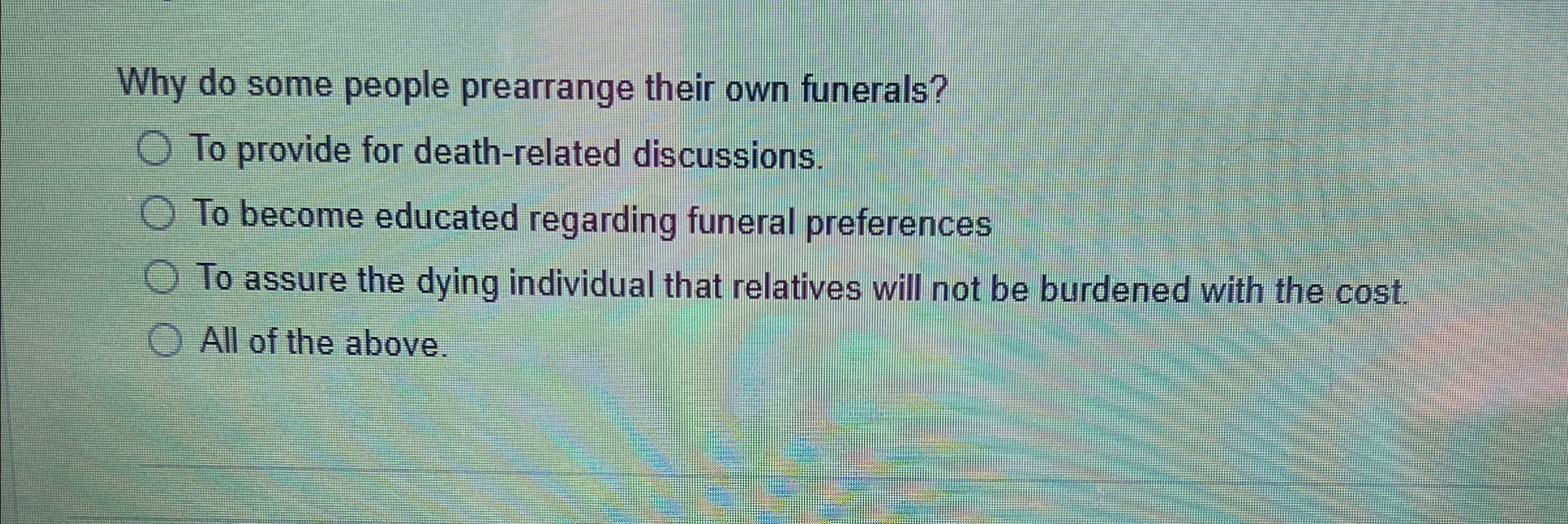 Solved Why do some people prearrange their own funerals?To | Chegg.com
