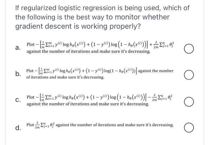 Solved If regularized logistic regression is being used, | Chegg.com