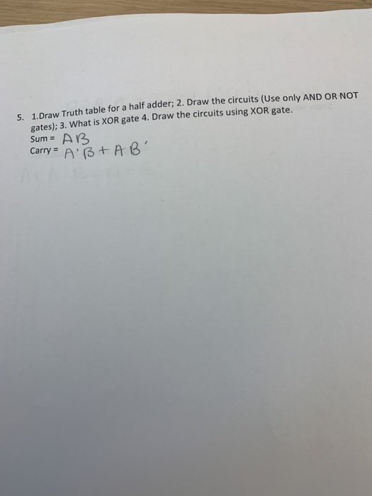 Solved 5 1 Draw Truth table for a half adder; 2. Draw the | Chegg.com
