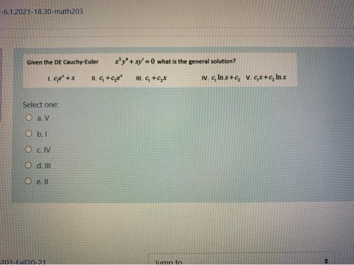 Solved 6 1 21 18 30 Math3 Given The De Cauchy Euler Chegg Com