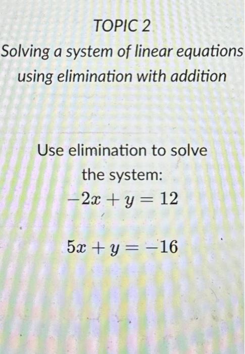 how to solve the system of linear equations by elimination