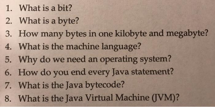 Solved 1. What is a bit? 2. What is a byte? 3. How many | Chegg.com