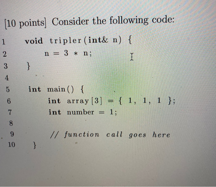 Solved (10 Points] Consider The Following Code: 1 Void | Chegg.com