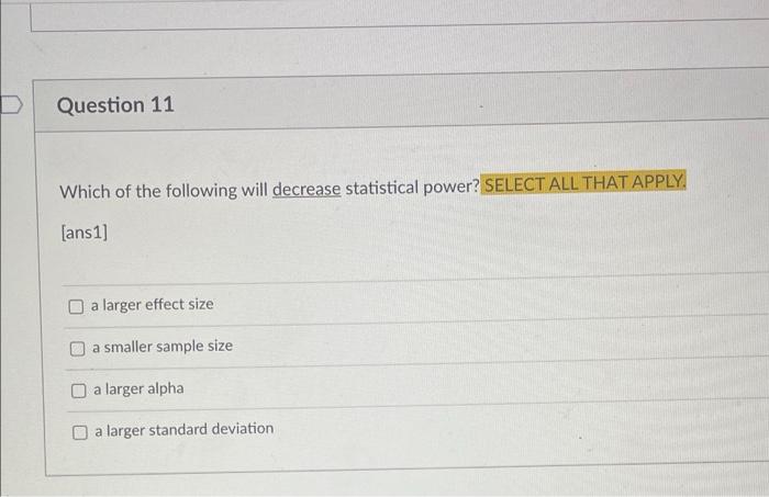 Solved Which of the following will decrease statistical | Chegg.com
