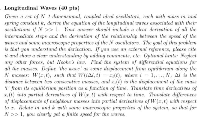 Solved Longitudinal Waves (40 pts) Given a set of N | Chegg.com