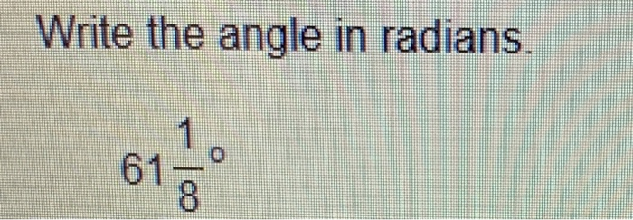 solved-write-the-angle-in-radians-chegg