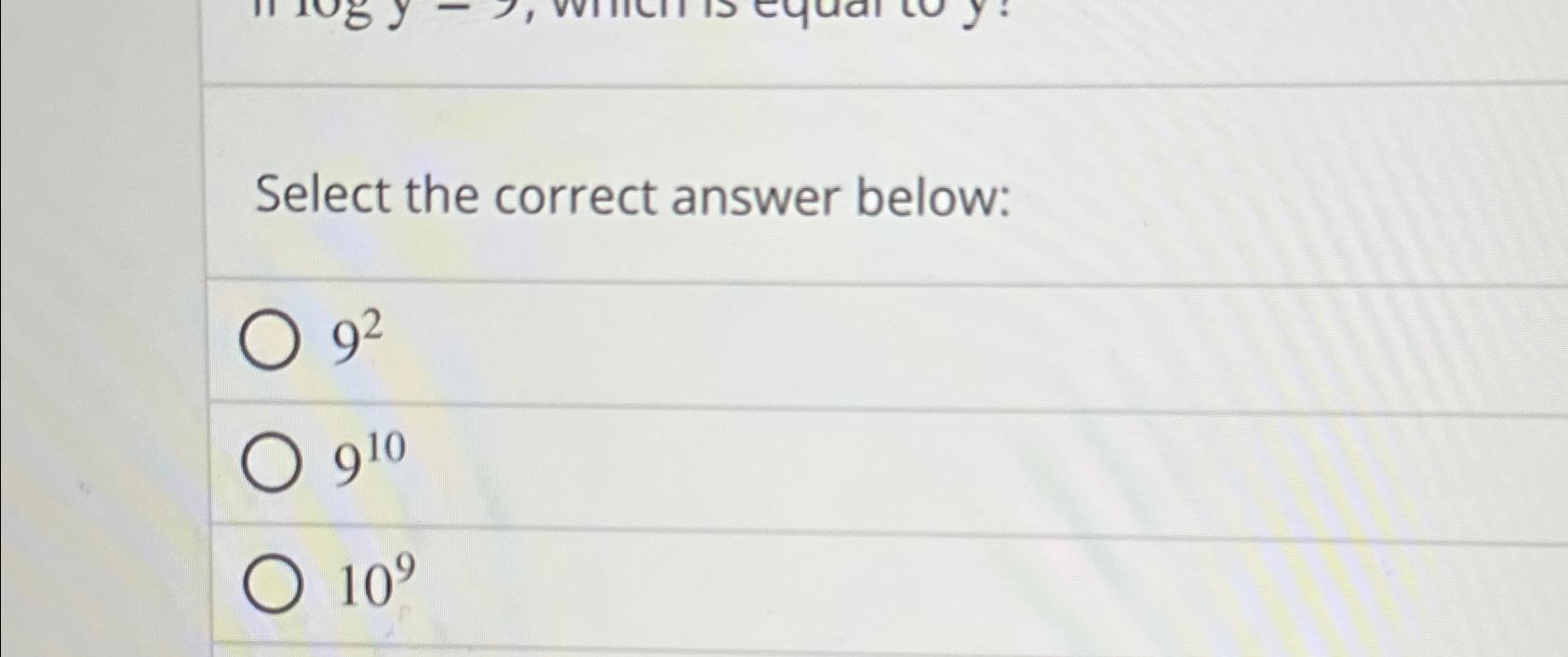 Solved Select the correct answer below:92910109 | Chegg.com