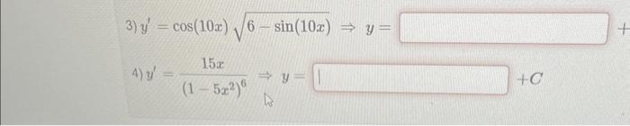 \[ y^{\prime}=\cos (10 x) \sqrt{6-\sin (10 x)} \Rightarrow y= \] 4) \( y^{\prime}=\frac{15 x}{\left(1-5 x^{2}\right)^{6}} \Ri