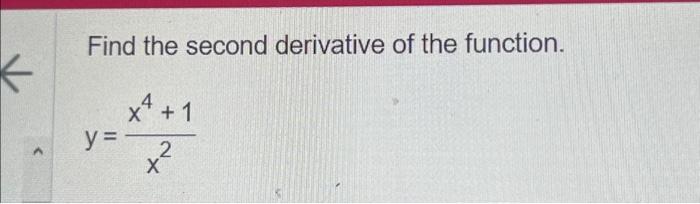Solved k Find the second derivative of the function. x + 1 | Chegg.com