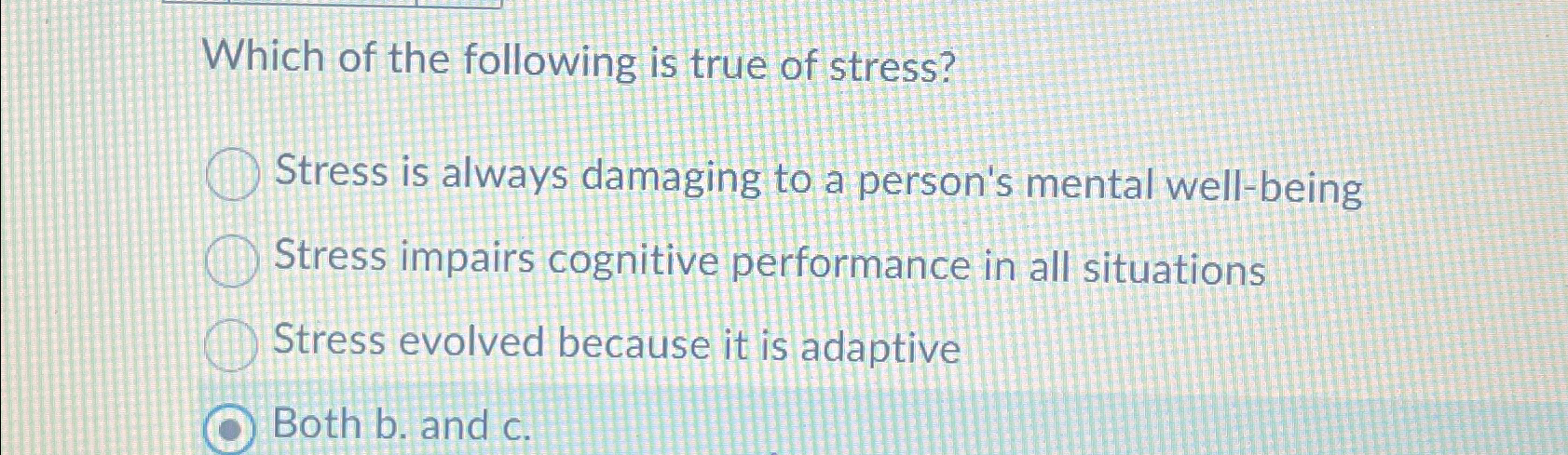 Solved Which of the following is true of stress?Stress is | Chegg.com