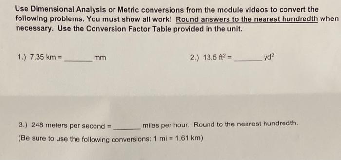 Solved Use Dimensional Analysis or Metric conversions from Chegg