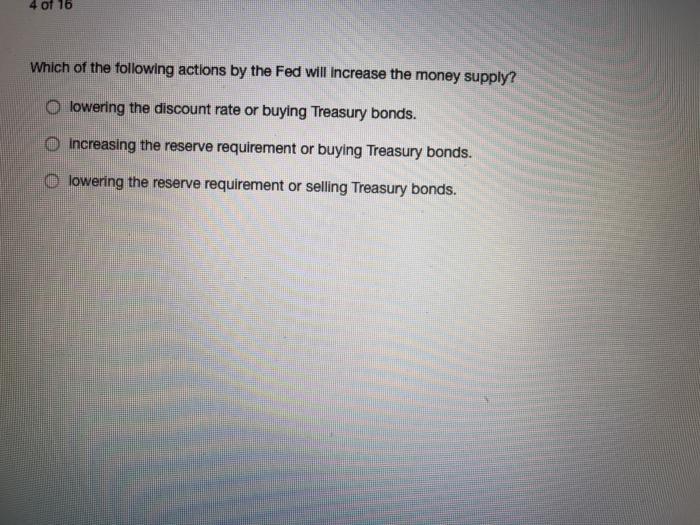 Solved 4 of 16 Which of the following actions by the Fed | Chegg.com