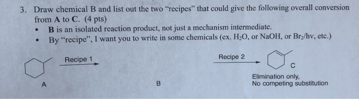 Solved 3. Draw chemical B and list out the two from A to C. | Chegg.com