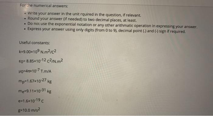 Solved For the numerical answers: . • Write your answer in | Chegg.com