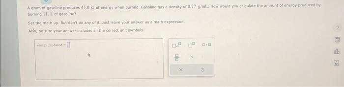 Solved A gram of gasoline produces 45.0 kJ of energy when | Chegg.com