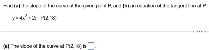 Solved Find (a) ﻿the slope of the curve at the given point | Chegg.com
