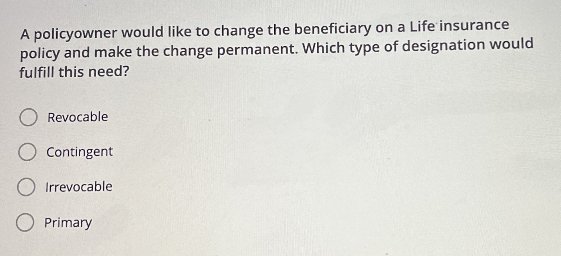 Solved A policyowner would like to change the beneficiary on | Chegg.com