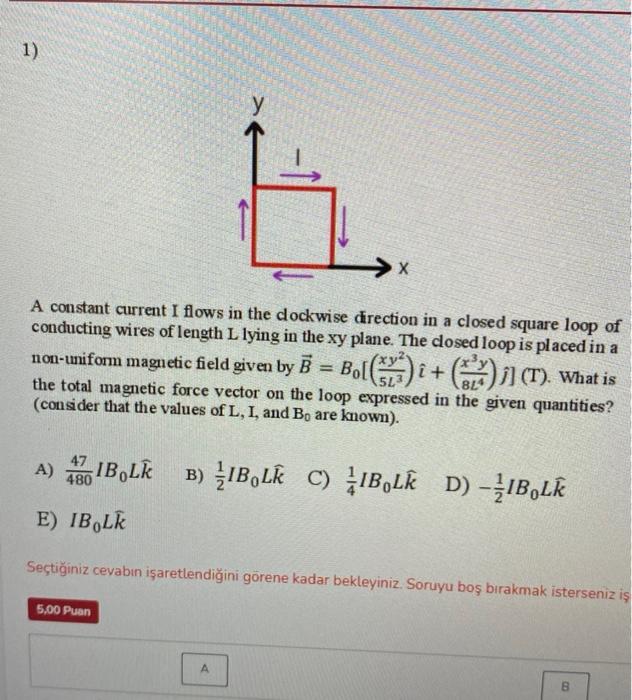 Solved 1) у X A constant current I flows in the dockwise | Chegg.com