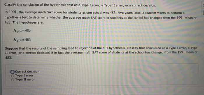 Solved Classify The Conclusion Of The Hypothesis Test As A