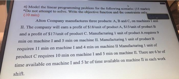 Solved 4) Model the linear programming problem for the | Chegg.com