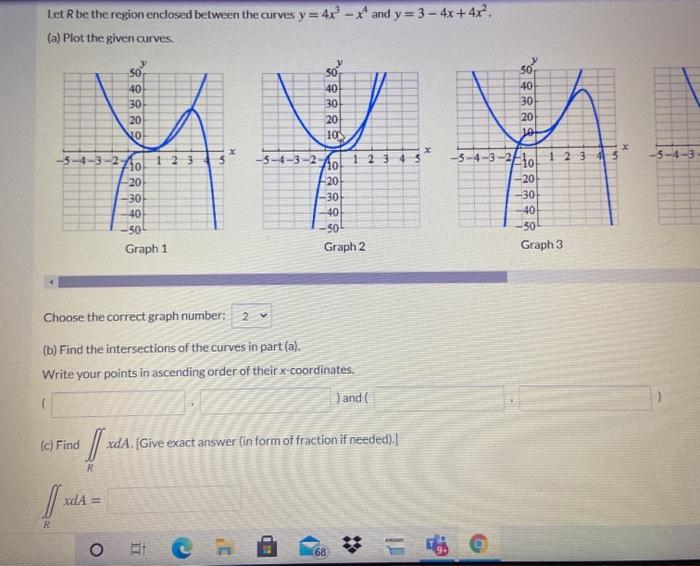 Solved Let R be the region enclosed between the curves y = | Chegg.com