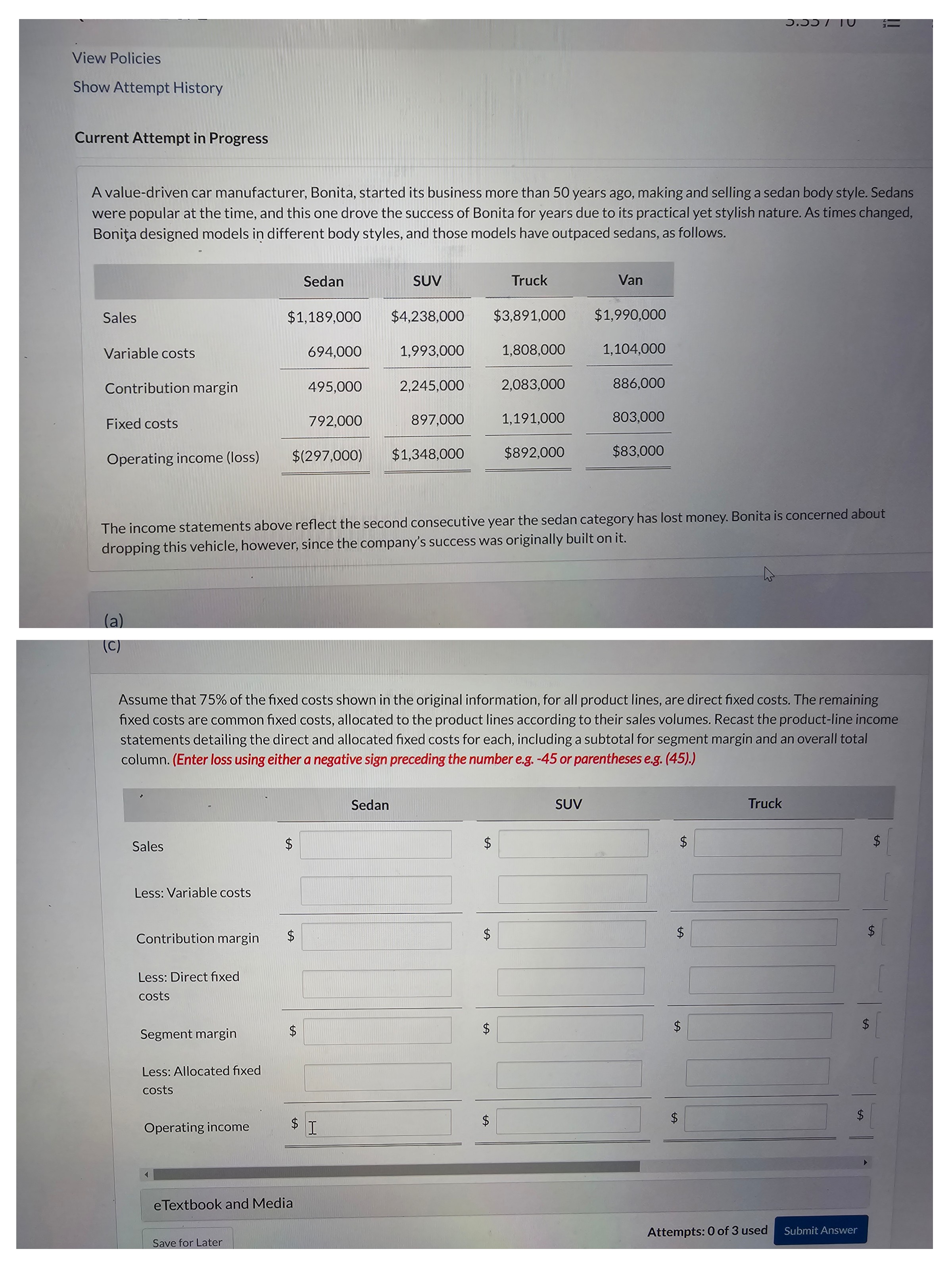 Solved Assume that 75% ﻿of the fixed costs shown in the | Chegg.com