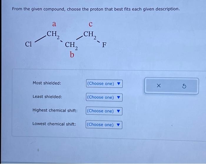 Solved From the given compound, choose the proton that best | Chegg.com
