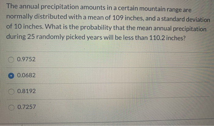 Solved The annual precipitation amounts in a certain | Chegg.com