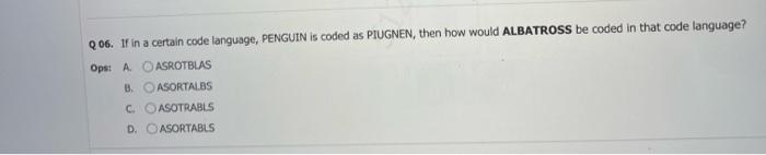 Solved Q06. If in a certain code language, PENGUIN is coded | Chegg.com